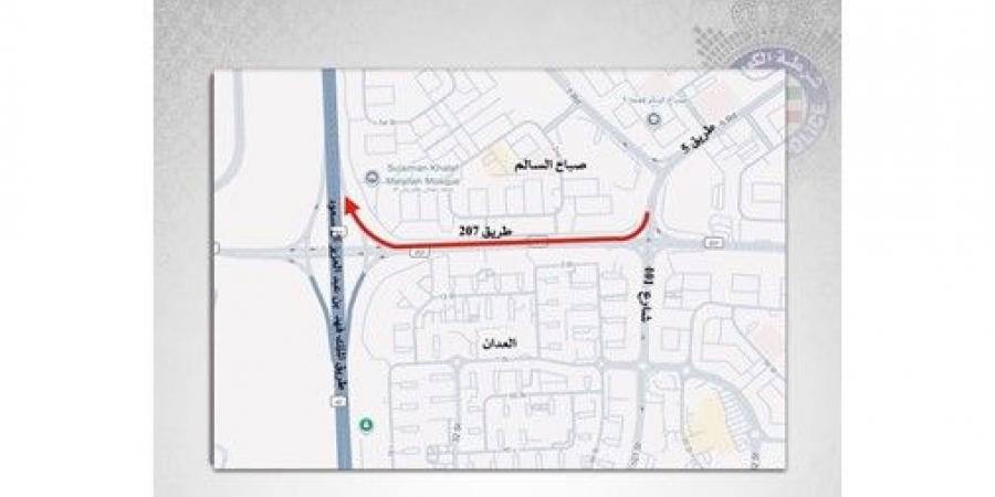 «المرور»: إغلاق كلي لطريق 207 بين صباح السالم والعدان